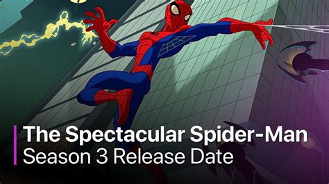 The Spectacular Spider-Man Season 3: Premiere Date, Cast and More