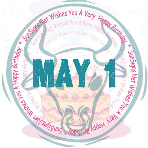 May 1 Zodiac Is Taurus, Birthdays And Horoscope - SunSigns.Net