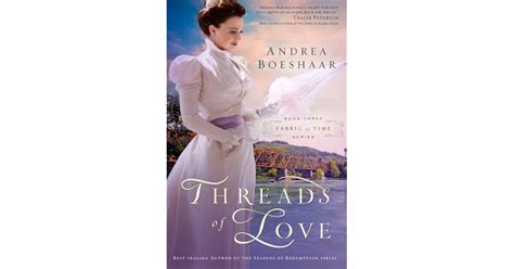 Threads of Love (Fabric of Time #3) by Andrea Boeshaar