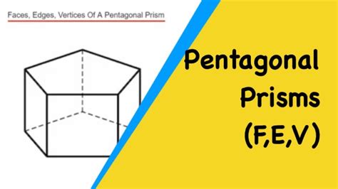 Pentagonal Prisms. How Many Faces, Edges, Vertices Does A Pentagonal ...