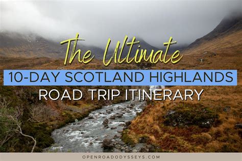 The Ultimate 10-Day Scotland Highlands Road Trip Itinerary for 2022 ...