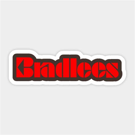 Bradlees - Bradlees - Sticker | TeePublic