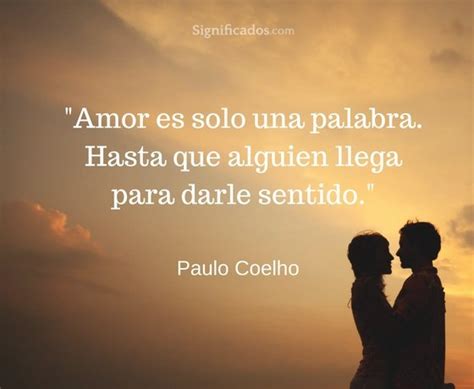 20 Frases con la palabra Amor - Enciclopedia Significados