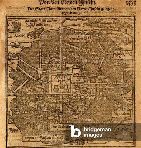 Aztec capital, Tenochtitlan, now Mexico City, from a 1597 map by Sebastian Munster. Map shows ...