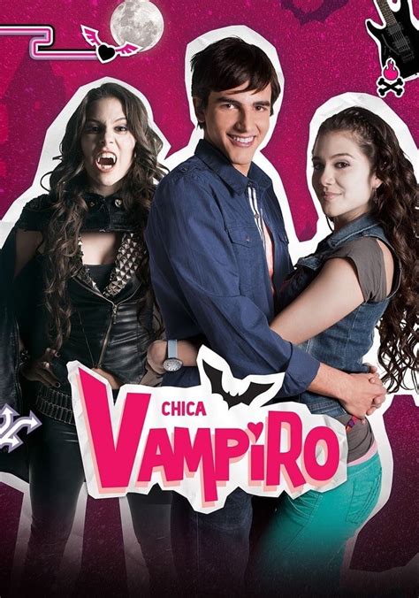 Regarder la série Chica Vampiro streaming