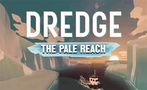 DREDGE: The Pale Reach Review (PlayStation 5) | Qualbert