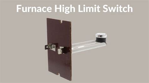 What Is A Furnace High Limit Switch?