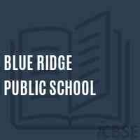 Blue Ridge Public School, Pune - Admissions, Fees, Address and Reviews 2024