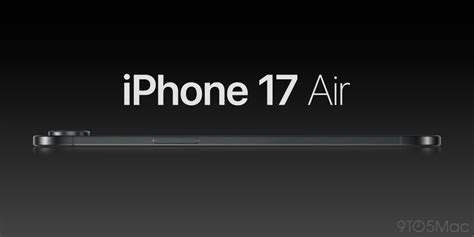 Rumor: iPhone 17 Air might not be as thin as Apple had initially hoped - 9to5Mac