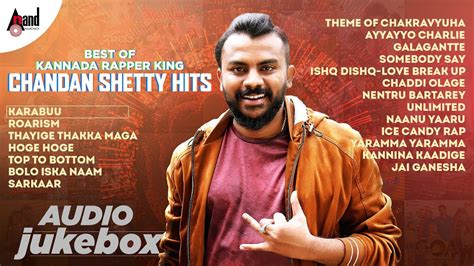 Best of {Kannada Rapper King} Chandan Shetty Hits || Kannada New Selected Audio Songs || Cs Hits ...