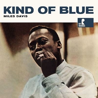 Miles Davis/Kind Of Blue＜限定盤＞