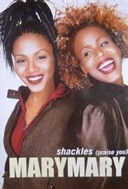 Mary Mary: Shackles (Praise You) (Video 1999) - IMDb