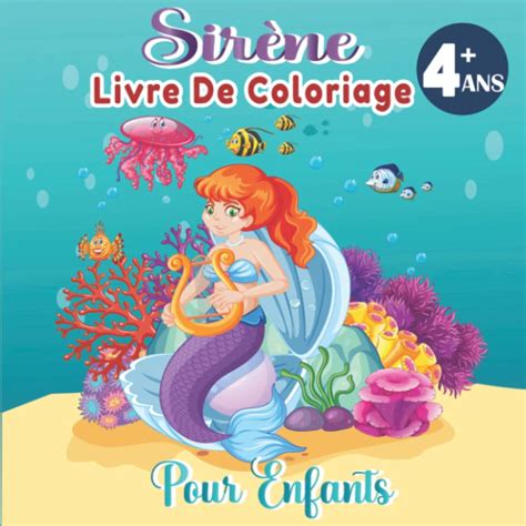 Buy Livre De Coloriage Sirène Pour Enfants à Partir de 4 Ans: Une Collection Des Sirènes De Mer ...