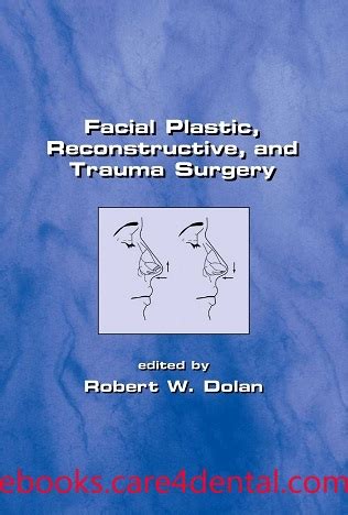 Facial, Plastic, Reconstructive, and Trauma Surgery (pdf)