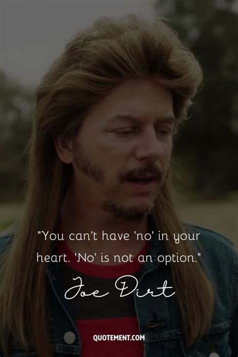 50 Joe Dirt Quotes That Will Make Your Day Dirtier