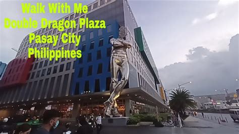 Walk with me / Double Dragon Plaza / Pasay City Philippines - YouTube
