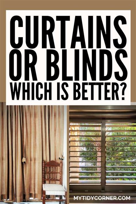 Curtains Vs Blinds - Which Is Better?