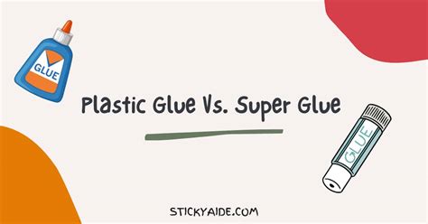 Plastic Glue Vs. Super Glue – Sticky Aide