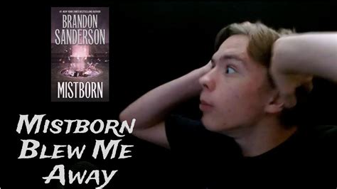 The Story of How Mistborn Blew Me Away | Brandon sanderson mistborn, Stories, Blow