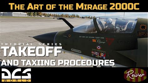 The Art of the Mirage 2000C - Takeoff and Taxiing Procedures | DCS World Tutorial Series - YouTube