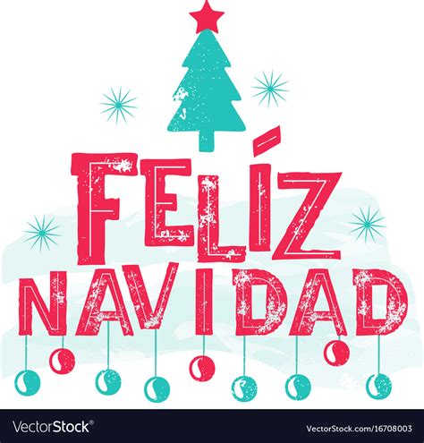 Feliz navidad - merry christmas spanish language Vector Image