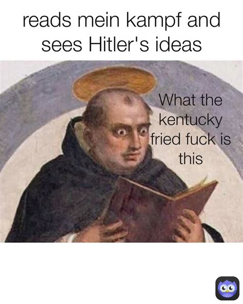 Mein kampf is a weird book : r/memes