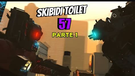 EL TRISTE FINAL DE UN HÉROE... - Skibidi Toilet 57 (Parte 1) en Español - YouTube