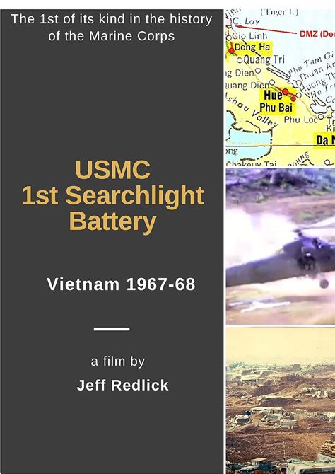 USMC 1st Searchlight Battery in Vietnam 1967-69 (2016)
