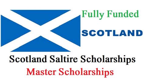 700 Scotland Govt Saltire Scholarships 2022 Fully Funded