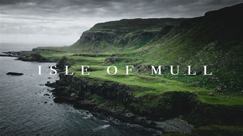 THE ISLE OF MULL - EXPERIENCE SCOTLAND'S WILD ISLAND IN THE INNER ...