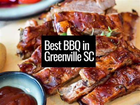 Best BBQ In Greenville SC - Greenville SC Living