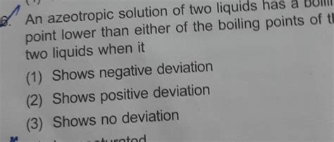 [ANSWERED] An azeotropic solution of two liquids has a point lower than - Kunduz