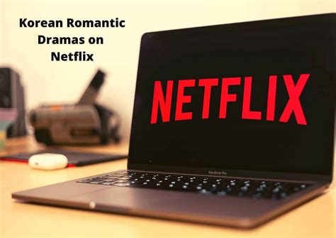 5 Swoon-Worthy Korean Romantic Dramas On Netflix Right Now - Korea Truly