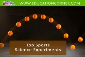 Top 8 Sports Science Experiments - Education Corner