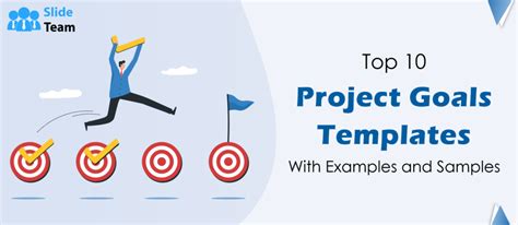 Top 10 Project Goals Templates With Examples and Samples