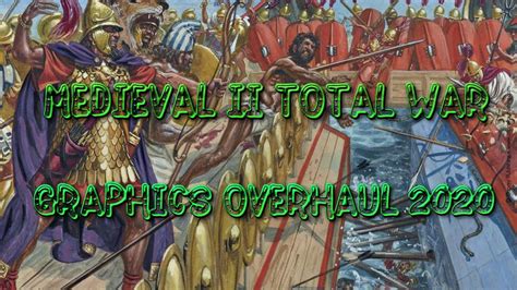 Medieval II: Total War | Graphics Overhaul 2020 | - YouTube