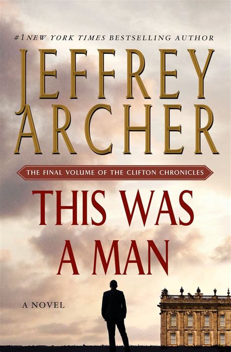 A Book Spy Review: ‘This Was A Man’ By Jeffrey Archer – Ryan Steck's The Real Book Spy