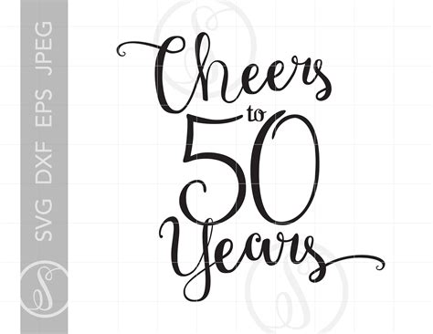 Cheers to 50 Years Svg Chic Script 50th Quote Svg File - Etsy