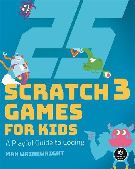 25 Scratch Games For Kids | 9781593279905 | Max Wainewright | Boeken | bol.com