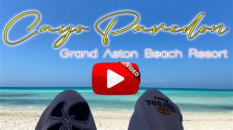 Cayo Paredon Grande, Cayo Coco, Cuba - YouTube