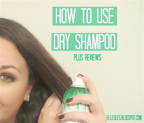 Elle Sees|| Beauty Blogger in Atlanta: How To Use Dry Shampoo (Plus Reviews)