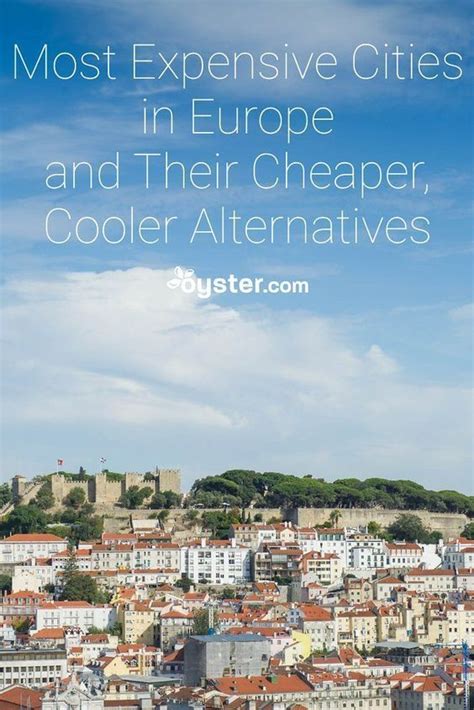 Most Expensive Cities in Europe and Their Cheaper Alternatives | Oyster.com | Cities in europe ...