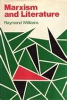 Marxism and Literature by Raymond Williams