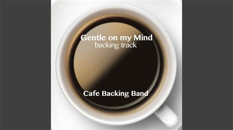 Gentle on My Mind (Backing Track Instrumental Version) - YouTube