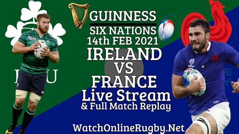 Ireland vs France 2024 Live Stream RD 01 | Six Nations Full Match Replay