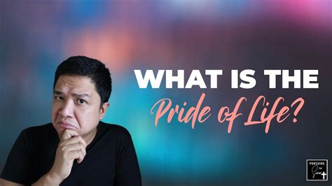 What is the Pride of Life? | 5 Faces of Pride - YouTube