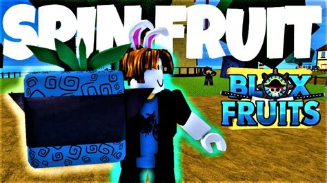 Spin Fruit NOOB TO PRO Level 1 to 700 Blox Fruit - YouTube