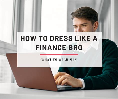 How to Dress Like a Finance Bro - Style Guide (With Pictures) - What to Wear Men