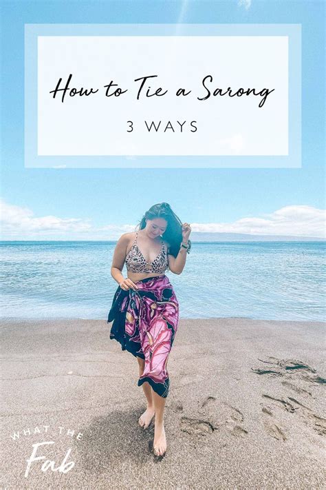 How to Tie a Sarong: 3 Different and EASY Ways to Style For 2023