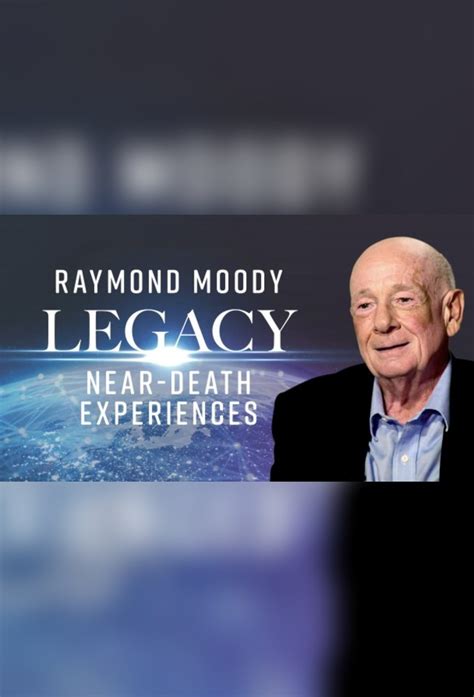 Trackster | Raymond Moody’s Legacy of Near-Death Experiences